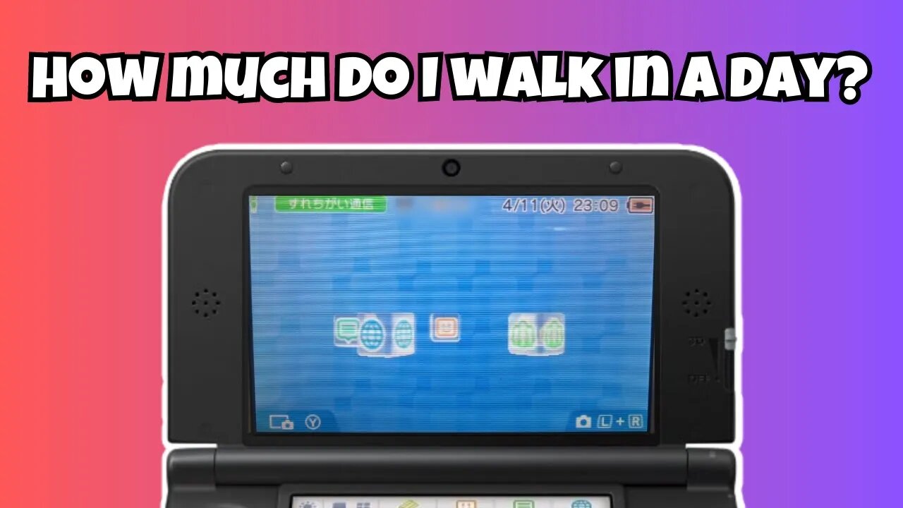 How Much Do I Walk In A Day (3DS PlayCoins Experiment)