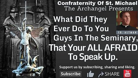 Fr. Altman - What Did They Ever Do To You Guys In Seminary, That You’re All Afraid To Speak Up-V.032