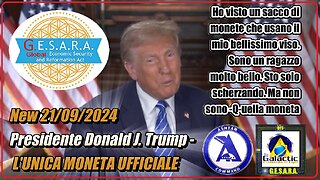 New 21/09/2024 Presidente Donald J. Trump - L'UNICA MONETA UFFICIALE