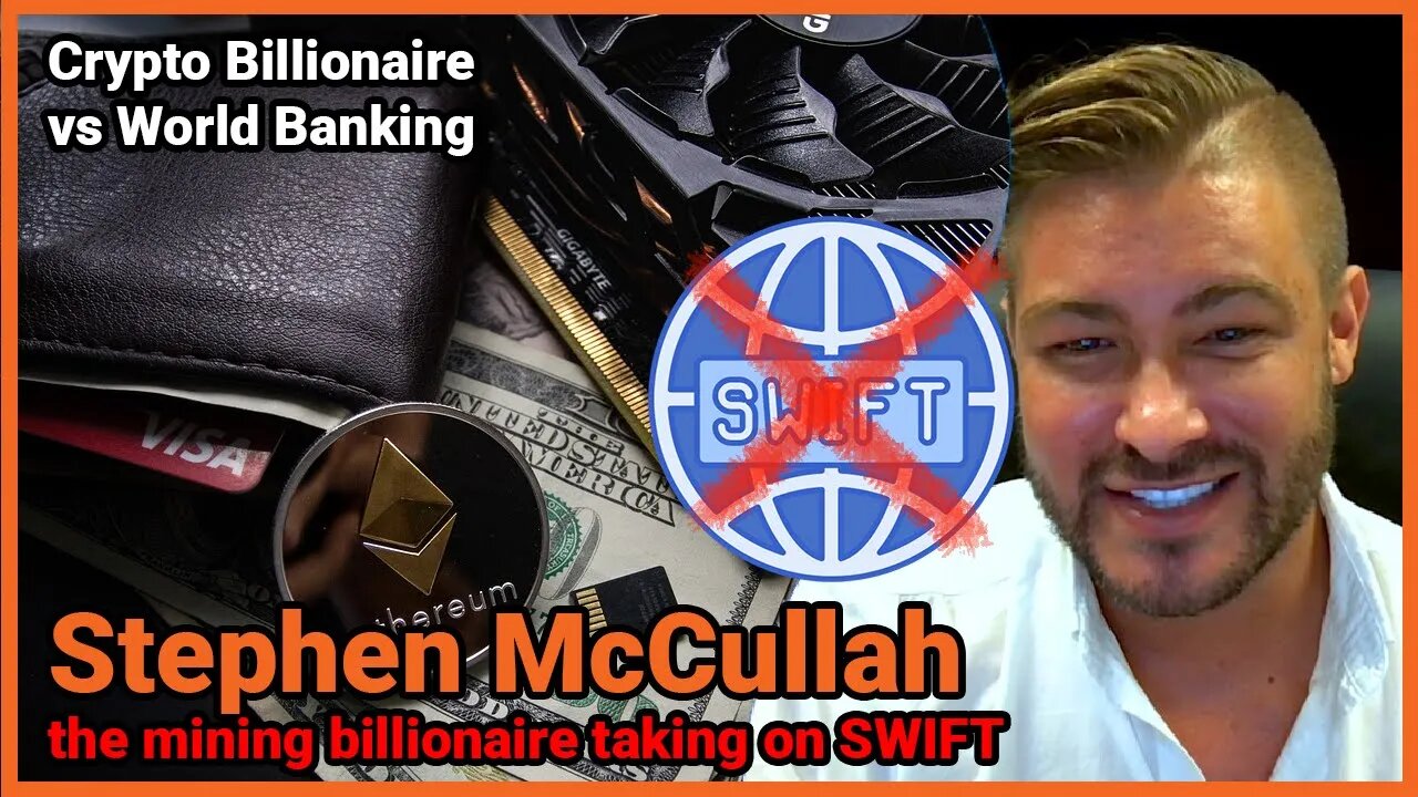 “Stephen McCullah, the mining billionaire taking on swift”