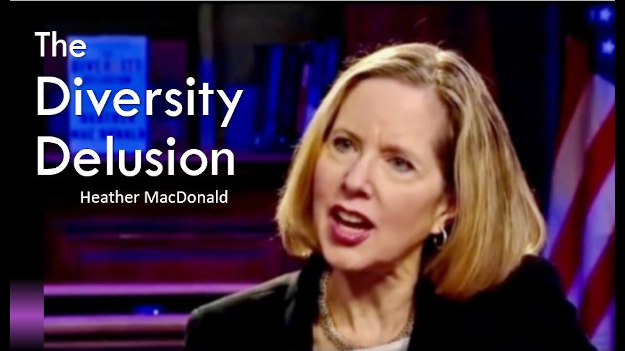 The Diversity Delusion- Heather McDonald