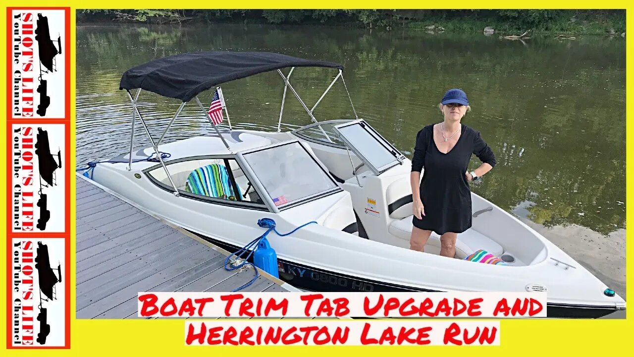 Boat Trim Tab Upgrade and Herrington Lake Run | Shots Life