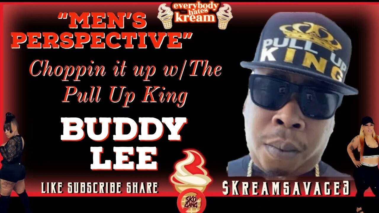 THE MAN’S PERSPECTIVE WITH BUDDY LEE