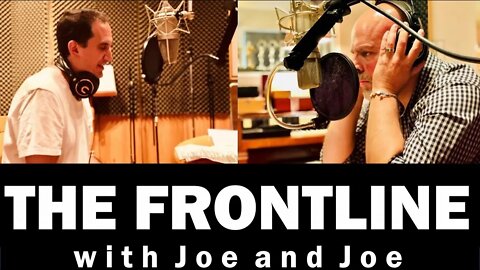 The Cowards or the Courageous? | THE FRONTLINE WITH JOE & JOE
