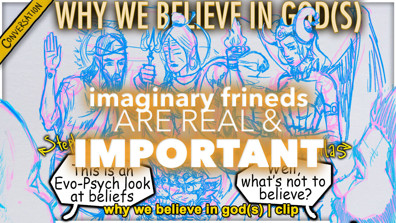 Imaginary Friends Are Real & Important | Why We Believe In God(s) clip