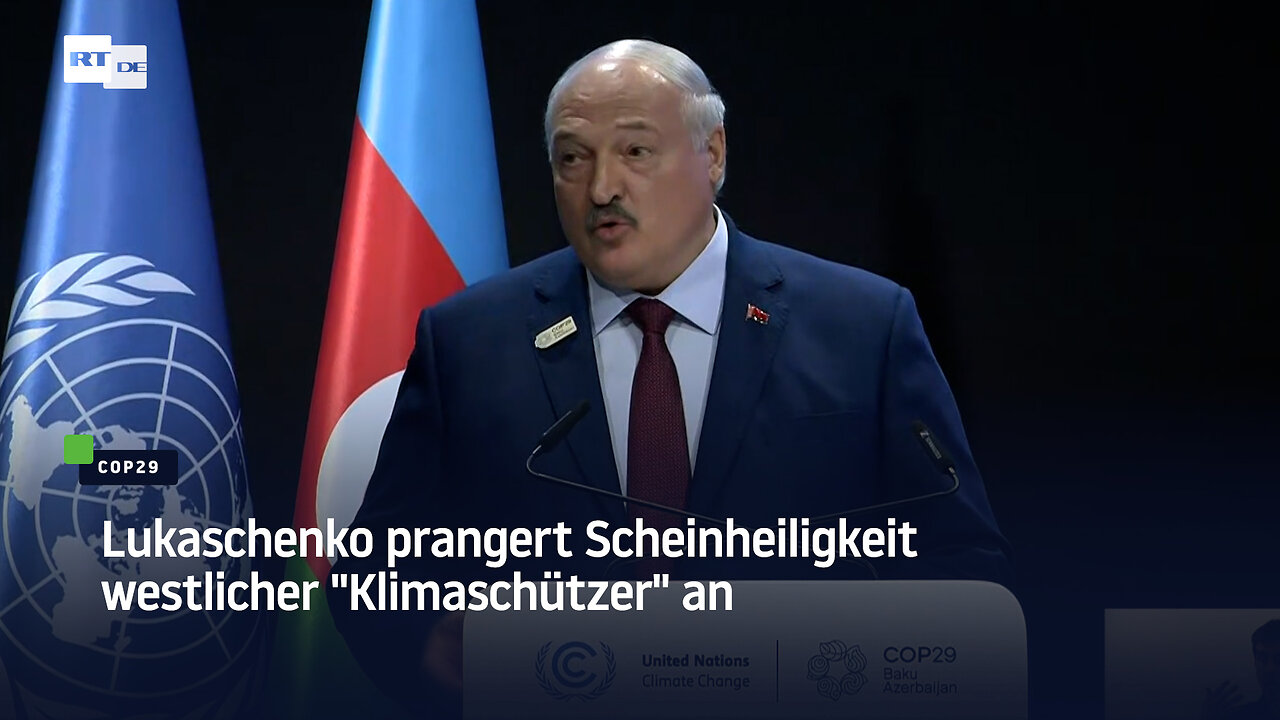 Lukaschenko prangert Scheinheiligkeit westlicher "Klimaschützer" an