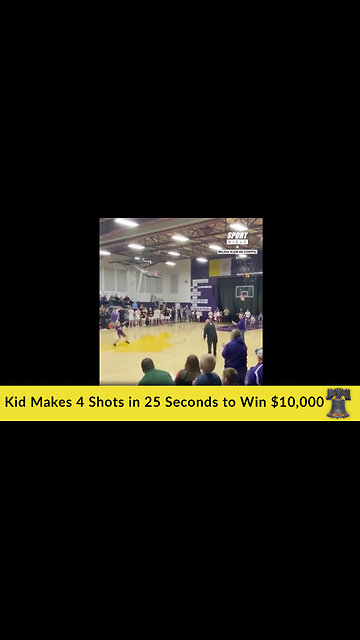 Kid Makes 4 Shots in 25 Seconds to Win $10,000