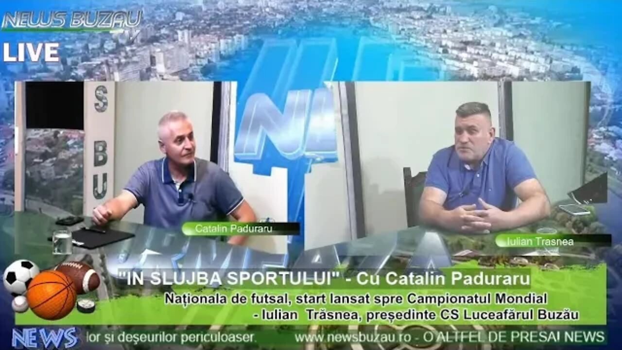 LIVE – TV NEWS BUZAU – “IN SLUJBA SPORTULUI”, cu Catalin Paduraru. “Naționala de futsal, start la…