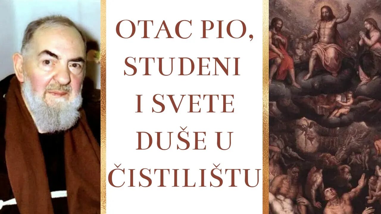 Otac Pio, studeni i svete duše u Čistilištu