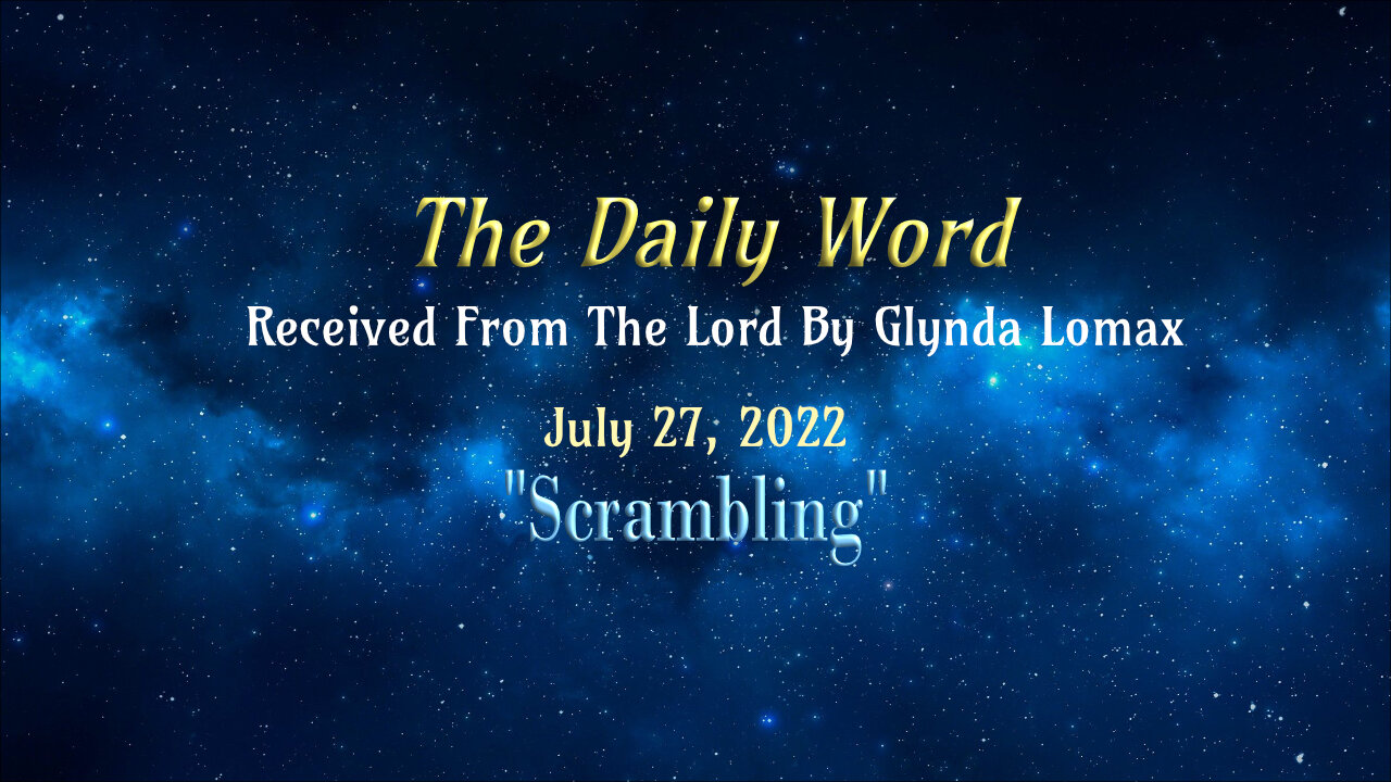Daily Word * 7.27.2022 * Scrambling