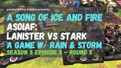 ASOIAF S5E5 - A Song of Ice and Fire - Season 5 Episode 5 - Rainn and Storm - Setup and Round 5