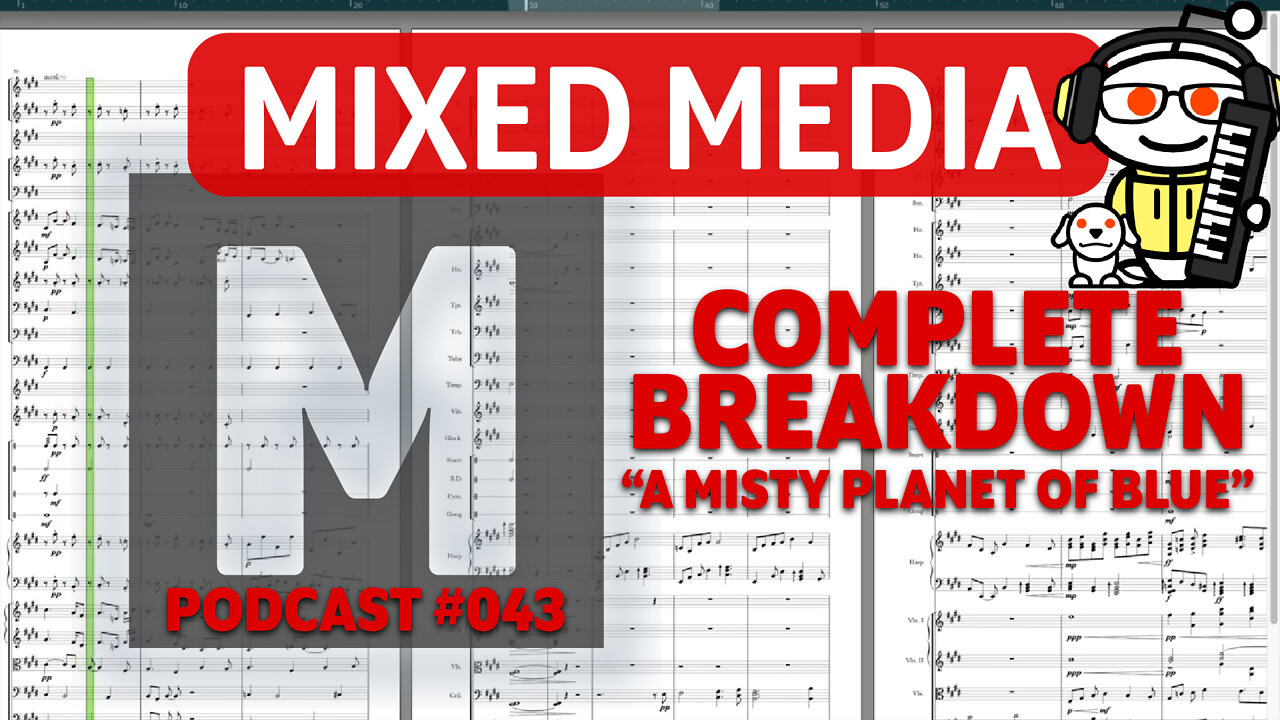 "A Misty Planet of Blue - Score" - review & breakdown by a composer | MIXED MEDIA 043