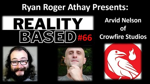 Reality Based #66: Crowfire Studios