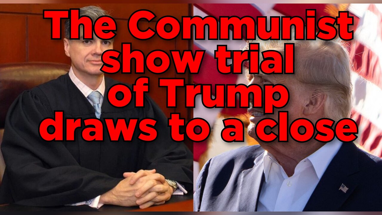 New York Communist show trial of Donald Trump draws to a close. The fix is in.