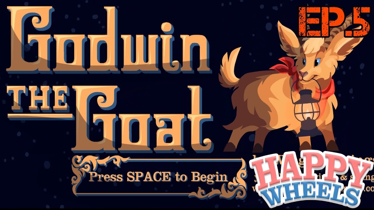 TailslyPlays Happy Wheels[Ep.5]Godwin look to sun|Godwin The Goat