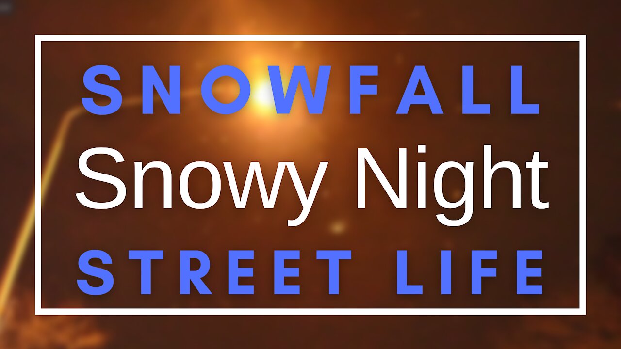 Snowy Night | Snowfall at Night | Street Video | 2021