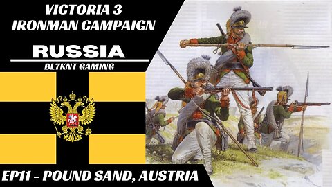 Victoria 3 Ironman: Russia - Pound Sand, Austria