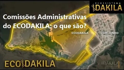 ECODAKILA: Conheça o sistema administrativo das áreas do Ecossistema iDakila.
