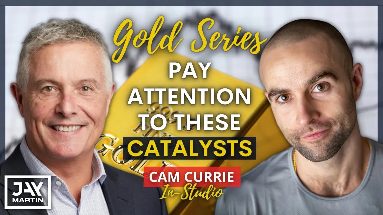 There's Significant Developments Happening in Gold and No One is Paying Attention: Cam Currie