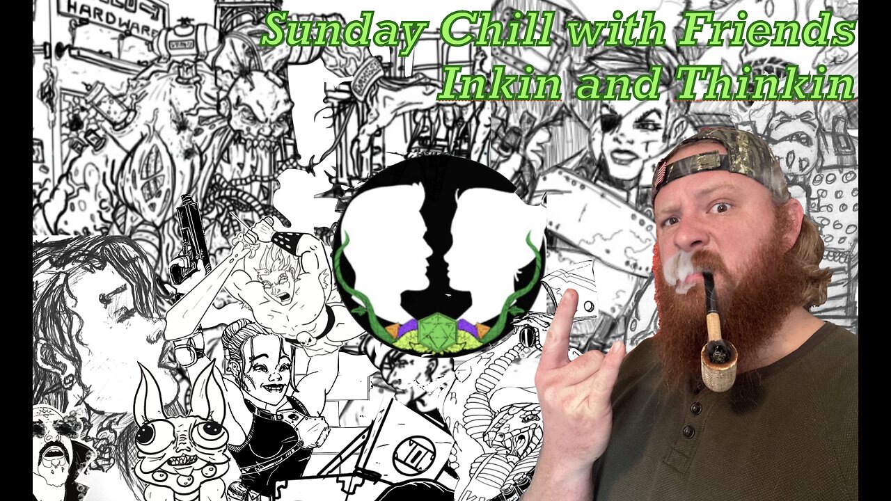 Sunday Chill Stream: Inkin and Thinkin