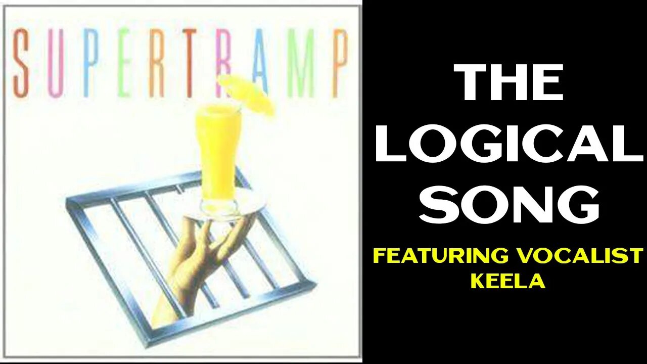 Supertramp - The Logical Song - Cover featuring 'Keela' from Emvoice One