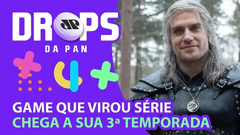 IMAGEM INÉDITA DA 3ª TEMPORADA DE THE WITCHER! | DROPS da Pan - 06/04/22