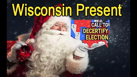 Wisconsin Still on the path of decirtify electors for Wisconsin maybe for Christmas