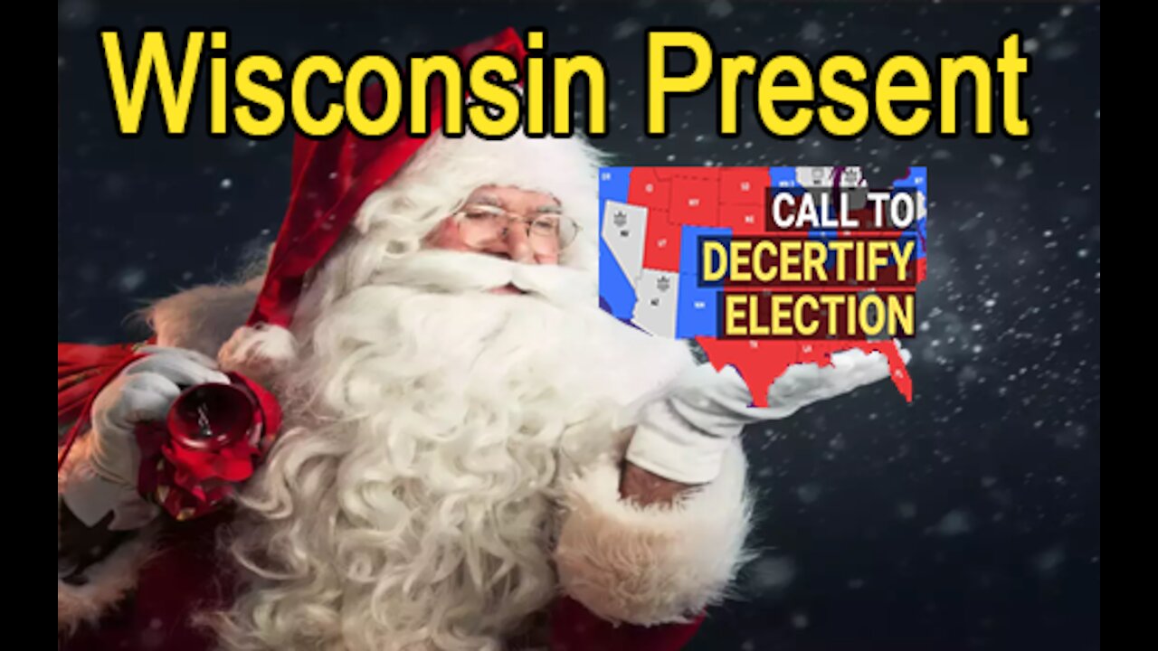 Wisconsin Still on the path of decirtify electors for Wisconsin maybe for Christmas