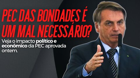 PEC das Bondades, um mal necessário?