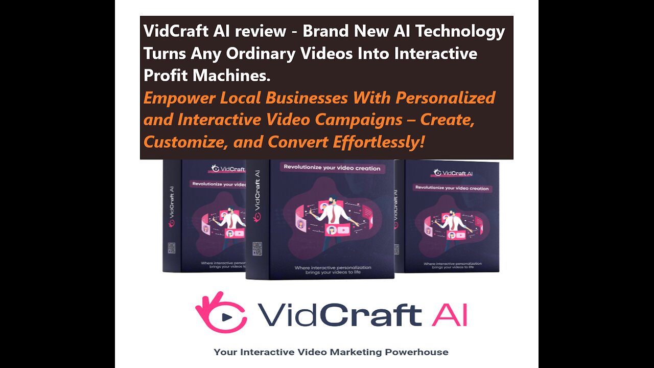 VidCraft AI: - Create Interactive Videos that Captivate and Convert!