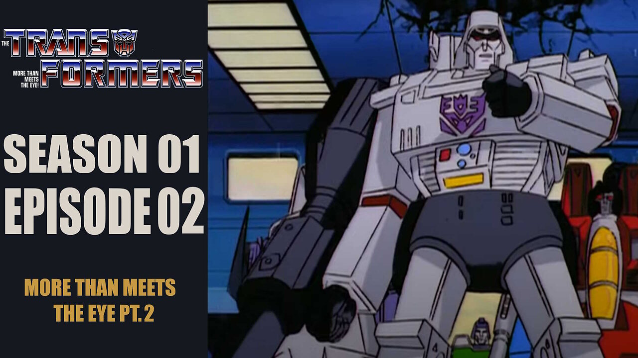 More Than Meets the Eye, Part 2 | Transformers: Generation 1 | Season 1 | E02