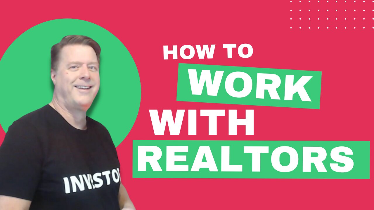 How to Work with Realtors