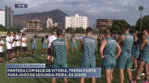 Democrata-GV x Resende-RJ: Pantera com Sede de Vitória, Treina Forte para Jogo de 2ª feira, às 20h30