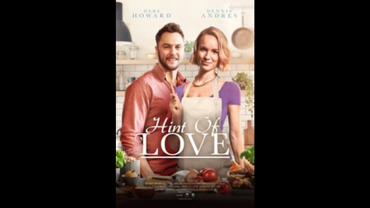 Hint of Love 2021 🌹💕 New Hallmark Movies 2021 🌹💕 Romance Hallmark Movies 2021 .avi