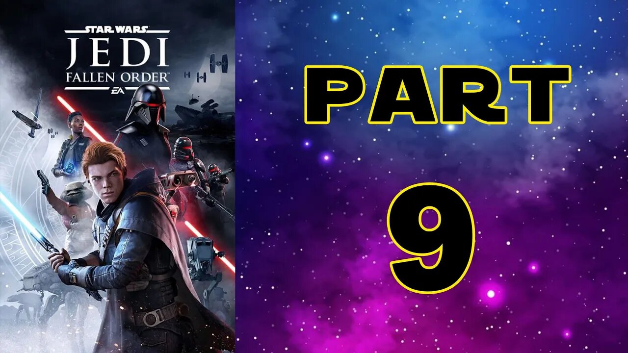 STAR WARS Jedi Fallen Order PC Playthrough pt9 - Trilla and Cere's Jedi Past