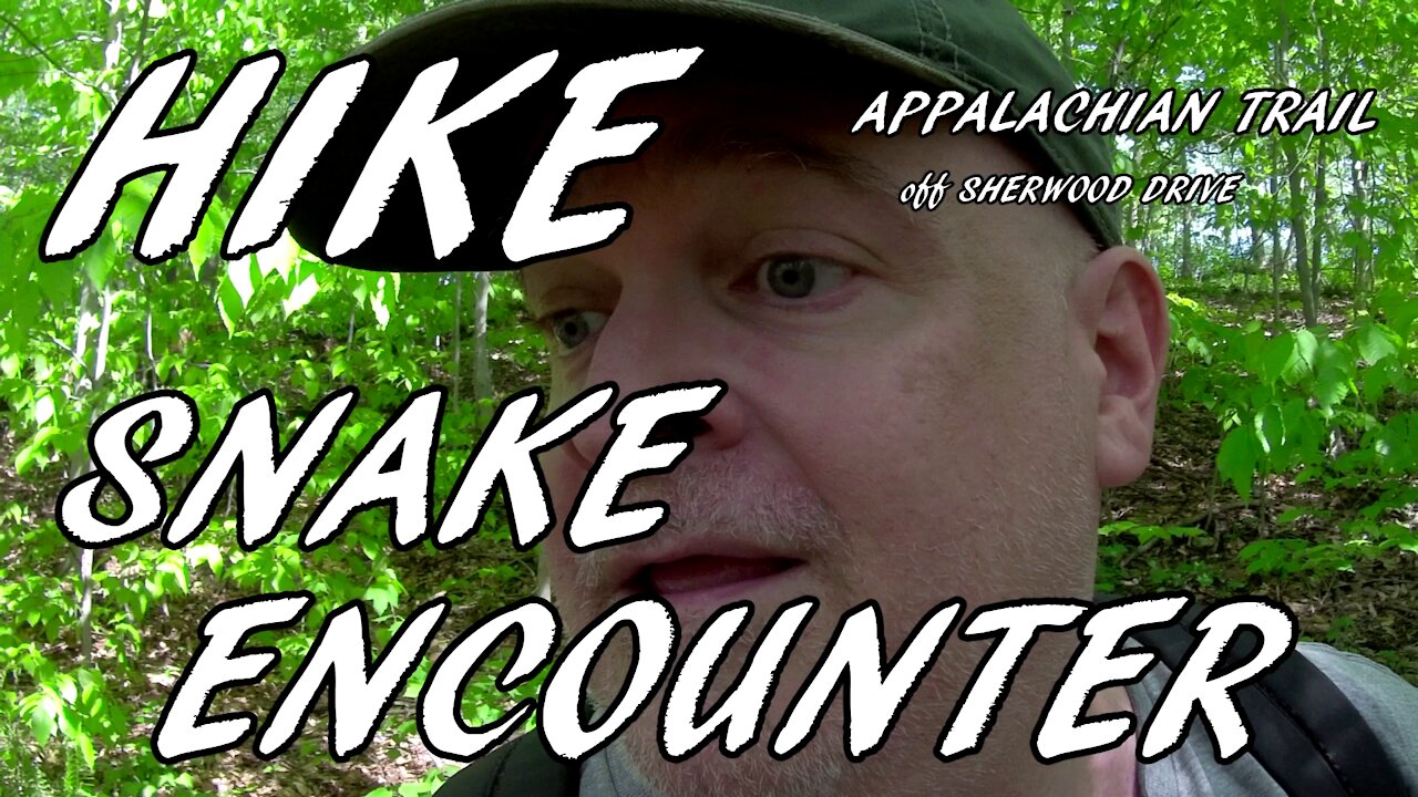 Hike - Snake Encounter!