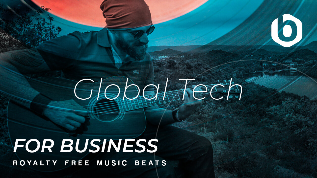 ROYALTY FREE MUSIC BEATS For Business Global Tech