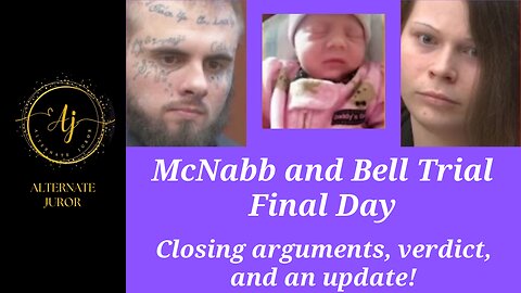 McNabb & Bell Trial Final Day