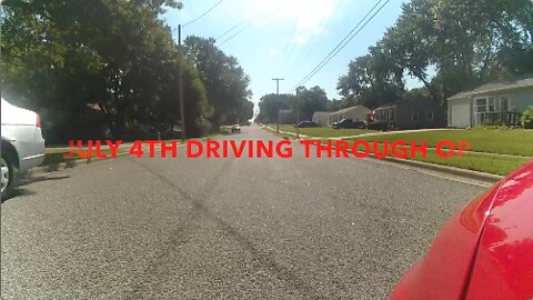 July 4th Driving Through OP