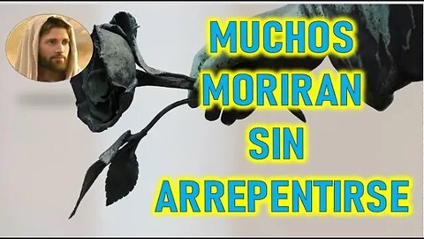 MUCHOS MORIRAN SIN ARREPENTIRSE JESUCRISTO REY A VALENTINA PAPAGNA