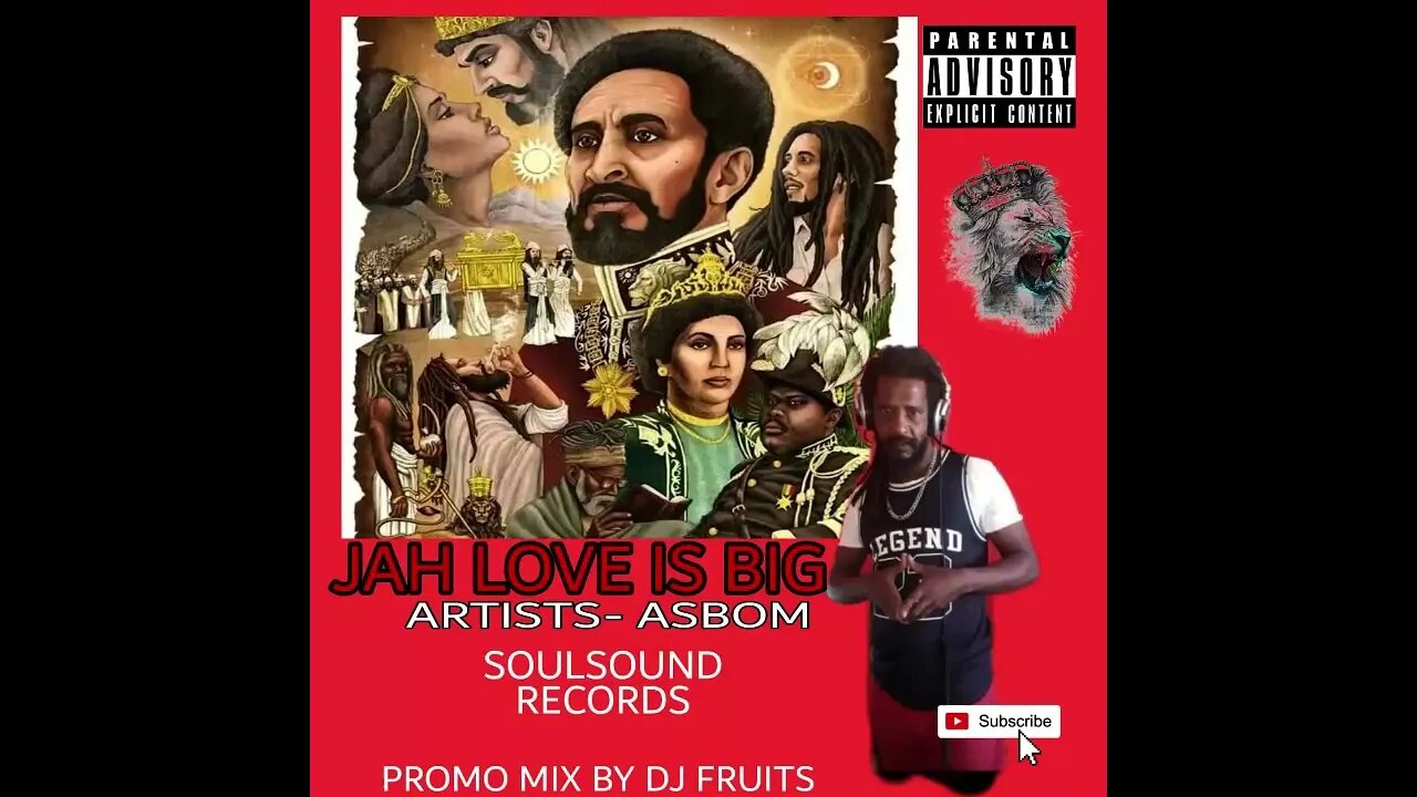 ASBOM JAH LOVE IS BIG MIXTAPE BY DJ FRUITS 2022 [PFRUITY RECORDS]X[SOULSOUND RECORDS[