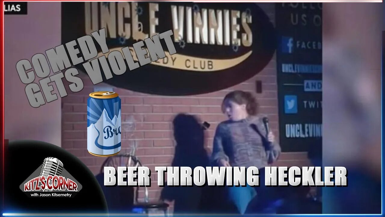 Comedy Dangerous?! Female Comic gets beer can thrown at her by heckler