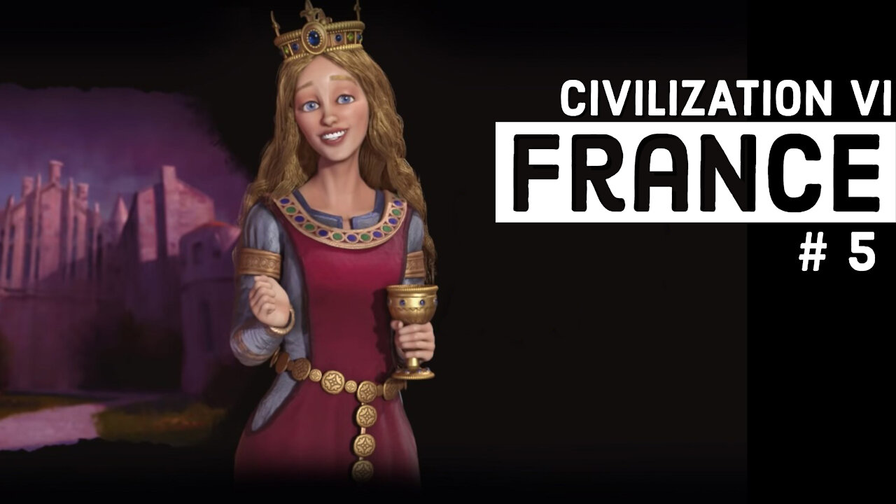 Civ 6: Eleanor of France - Part 5