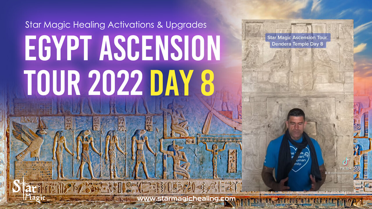 Star Magic Egypt Ascension Tour Day 8 - Activations & Upgrades