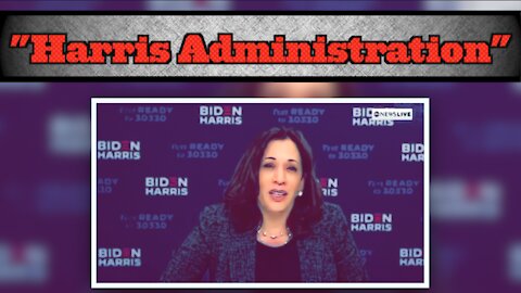 Kamala Harris Brags About A “Harris Administration"