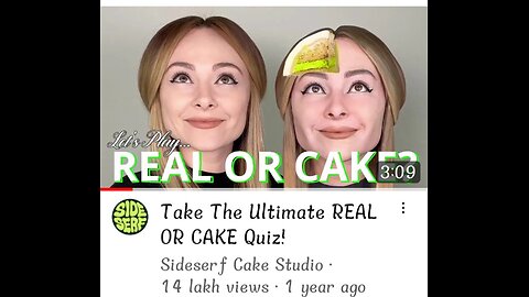 very interesting take the ultimate real or cake quiz