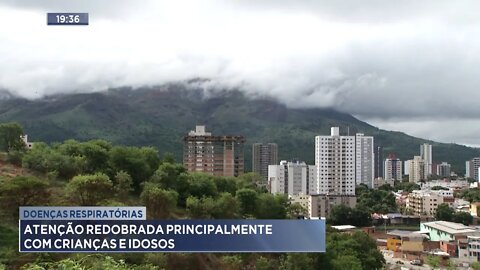 Doenças Respiratórias: Atenção Redobrada principalmente com Crianças e Idosos.