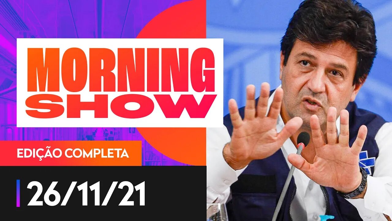 PARTIDOS ANTECIPAM CAMPANHAS / BLACK FRIDAY - MORNING SHOW - 26/11/21