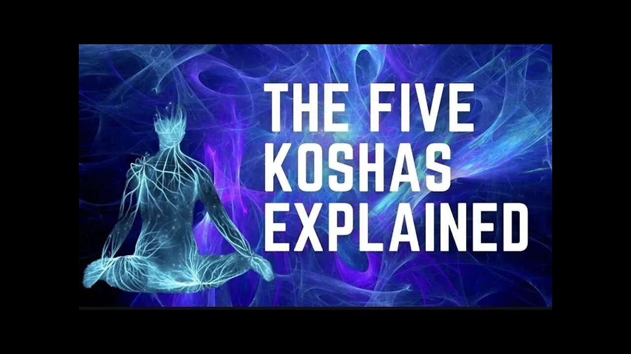 Spiritual Energy Body Training - The 5 Koshas Explained