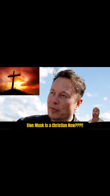 Is Elon Musk a Christian Now!!???